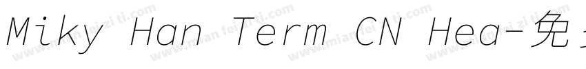 Miky Han Term CN Hea字体转换